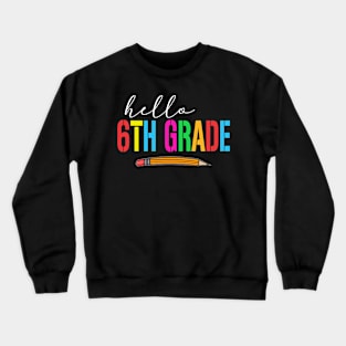 Hello 6th Grade Crewneck Sweatshirt